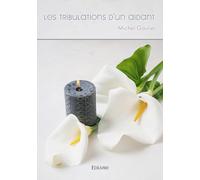 Les tribulations d'un aidant