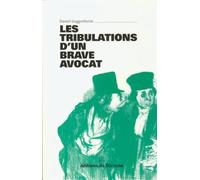 Les tribulations d'un brave avocat - Daniel Guggenheim - Tricorne Eds Du - broché - Récit