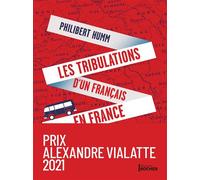 Les tribulations d'un Français en France - Philibert Humm - Rocher Eds Du - broché - Récit