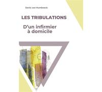 Les Tribulations d'un infirmier à domicile