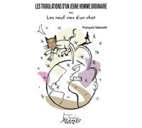 Les tribulations d'un jeune homme ordinaire ou Les neuf vies d'un chat