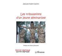Les tribulations d'un jeune séminariste - Jacques Fulbert Owono - L'harmattan - broché - Roman