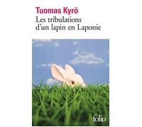 Les tribulations d'un lapin en Laponie - Tuomas Kyrö - Gallimard - Poche - Roman