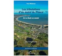 Les tribulations d'un maire de France – De la Baule au monde – L'Harmattan