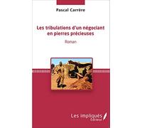 Les tribulations d'un négociant en pierres précieuses