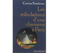 Les Tribulations d'une chamane à Paris
