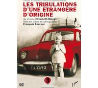Les tribulations d'une étrangère d'origine