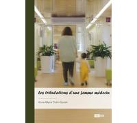 Les tribulations d'une femme médecin