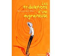 Les tribulations d'une migraineuse