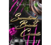 Les tribulations d'une pâtissière T4: Surnaturel et Brioche Cannelle: Format Poche