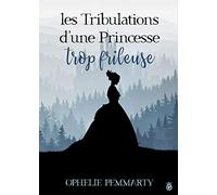 Les tribulations d'une princessse trop frileuse