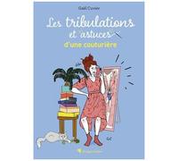 Les Tribulations Et Astuces D'une Couturière