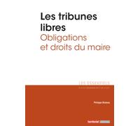 Les tribunes libres: Obligations et droits du maire