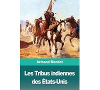 Les Tribus indiennes des États-Unis