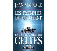 Les Triomphes du roi errant Jean Markale (Auteur)
