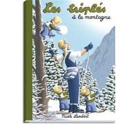 Les triplés à la montagne 2015 - Nicole Lambert - Lambert Nicole Eds - relié - Album jeunesse dès 3 ans