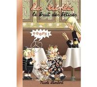 Les triplés - Le bruit des bêtises Nicole Lambert (Auteur)