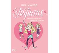 Les triplettes - tome 02 : Un anniversaire presque parfait