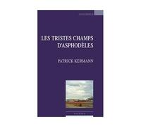 Les Tristes Champs D'asphodèles