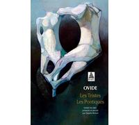 Les Tristes - Les Pontiques - Tristia ; Epistulae ex Ponto - Ovide - Actes sud - Poche - Lettres
