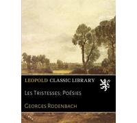 Les Tristesses; Poésies