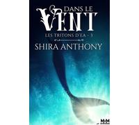 Les Tritons D'ea - Tome 3 - Dans Le Vent