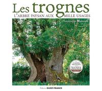 Les Trognes - L'arbre Paysan Aux Mille Usages