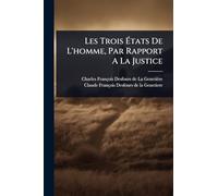 Les Trois à tats De L'homme, Par Rapport A La Justice