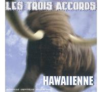 Les Trois Accords - Hawaienne