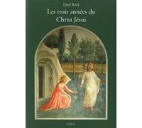 Les Trois Années Du Christ Jésus - Tome 6, Contributions À L'histoire Spirituelle De L'humanité