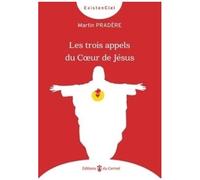 Les Trois Appels Du Coeur De Jésus