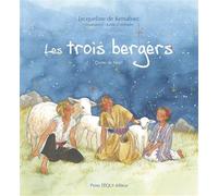 Les trois bergers Conte de Noël - Jacqueline de Kersabiec - Tequi - broché - Album jeunesse