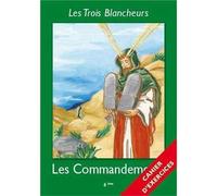 Les Trois Blancheurs - Les Commandements - Cahier d'exercices - Année VI Année VI (CE2 à 6ème) - Jacques Olivier - Nuntiavit - broché - Manuel