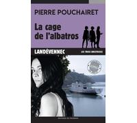 Les Trois Brestoises - Tome 2 - La Cage De L'albatros