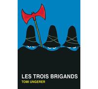 Les trois brigands - Tomi Ungerer - Ecole Des Loisirs - cartonné - Album jeunesse dès 3 ans