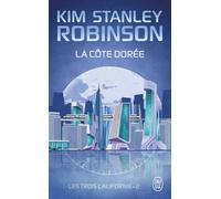 Les Trois Californie - Tome 2 - La Cote Dorée