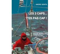 Les Trois Caps...T'Es Pas Cap!