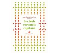 Les trois caramels capitaux