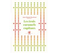 Les trois caramels capitaux - Jean-Claude Mourlevat - Thierry Magnier Eds - Poche - Roman cadet dès 6 ans