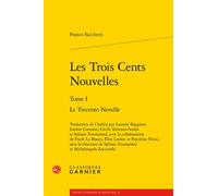 Les Trois Cents Nouvelles - Tome 1, Le Trecento Novelle