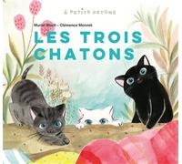 Les Trois chatons - Muriel Bloch - Didier Jeunesse - cartonné - Contes et légendes jeunesse