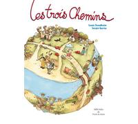 Les trois Chemins - Sergio García Sánchez - Ecole Des Loisirs - broché - Roman cadet dès 6 ans