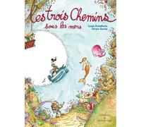 Les trois Chemins sous les mers