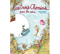 Les trois Chemins sous les mers