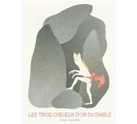 Les trois cheveux d'or du diable Wilhelm Grimm (Auteur), Jacob Grimm (Auteur), Juliette Binet (Illustration)