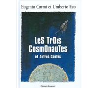Les trois cosmonautes et autres contes