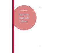 Les Trois Coups De Bâton