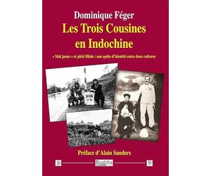 Les Trois Cousines en Indochine