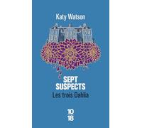 Les Trois Dahlia - Tome 03 Sept Suspects (03)