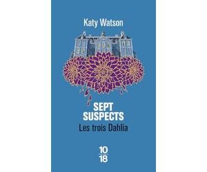 Les Trois Dahlia - Tome 03 Sept Suspects (03)